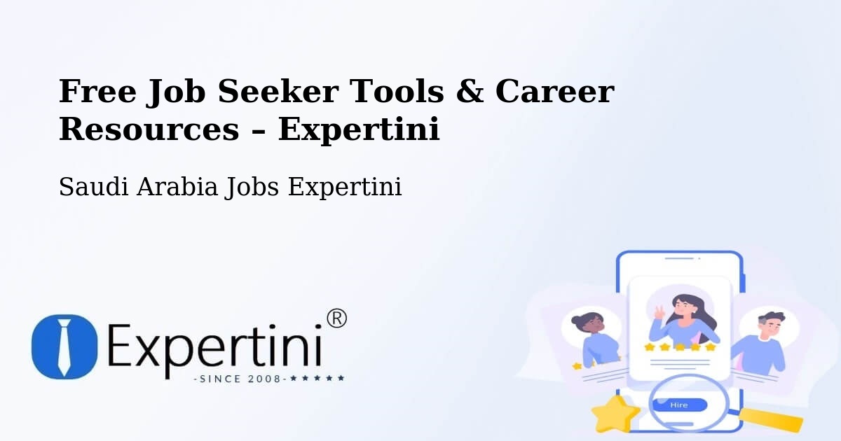 Free Job Seeker Tools & Career Resources – Quwayzah - Quwayzah, Saudi Arabia Jobs Expertini